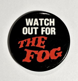 The Fog Vintage 1980 Horror Movie Promo Button Pin John Carpenter Rare