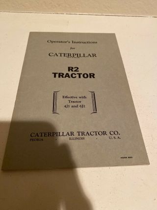 Vintage Caterpillar Operators Instruction Book For R2 Tractor