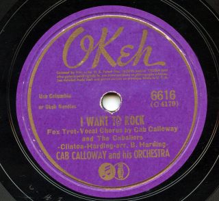 Hear - Rare Jazz 78 - Cab Calloway - I Want To Rock - Okeh 6616