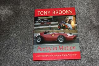 Poetry In Motion (tony Brooks),  Rare Formula 1 Autobiography - 2012 Hardback