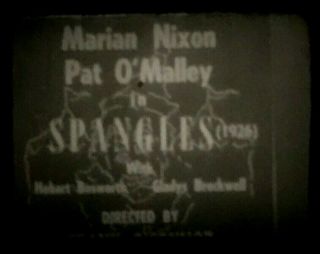 8mm Silent Film " Spangles " 1926 Marion Nixon 1 - 200 