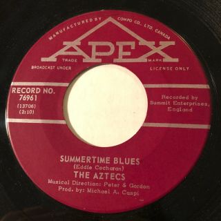 Garage Punk The Aztecs Summertime Blues Apex 45 Rare Canadian Pressing Nm