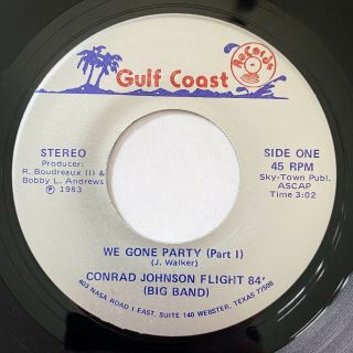 Conrad Johnson Flight 84 We Gone Party Gulf Coast 45 Rare Boogie Funk Nm
