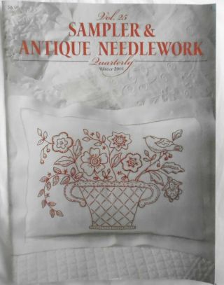 Sampler & Antique Needlework Quarterly Vol.  25