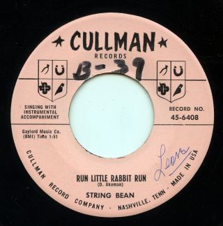 Hear - Rare Bluegrass 45 - String Bean - Run Little Rabbit Run - Cullman 45 - 6408