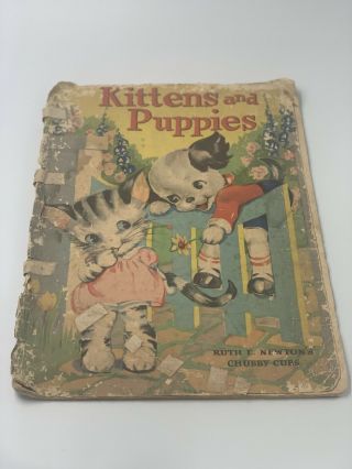 Antique Kittens And Puppies Book 1940 Ruth E.  Newton