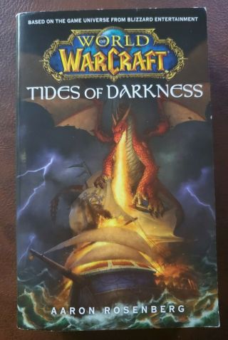 Tides Of Darkness [world Of Warcraft] Rare Paperback By Aaron Rosenberg