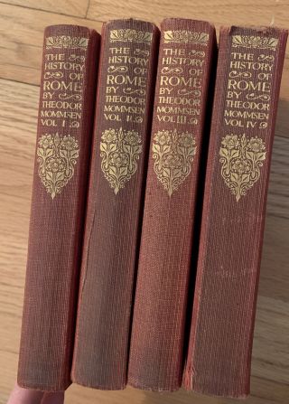 Antique 1920 The History Of Rome By Theodor Mommsen Volumes 1 - 4 Hardcovers