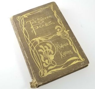 The Seven Seas By Rudyard Kipling,  1896,  1899,  Antique Book