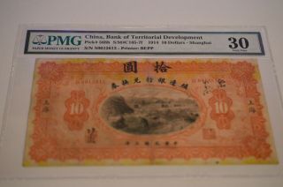 Rare China 10 Dollars Bank Of Territorial Development 1914 P - 568h Pmg 30