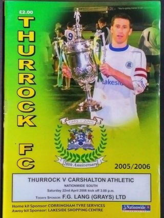 Thurrock Fc V Carshalton Athletic 22/04/2006 Nationwide South.  Very Rare.