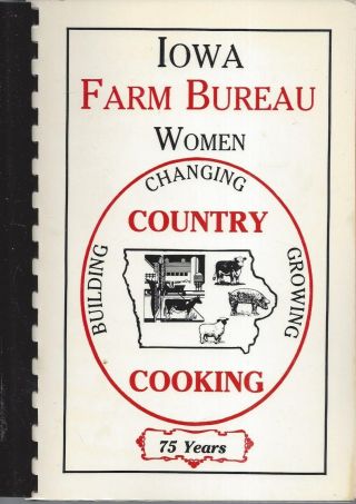 West Des Moines Ia 1992 Iowa Farm Bureau Women Cook Book Country Cooking Rare