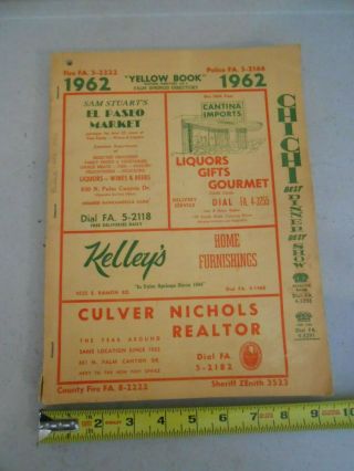 Rare 1962 Palm Springs Directory Phone Book Yellow Pages Chi - Chi Movie Stars Htf