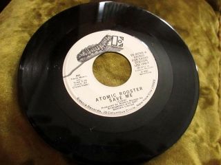Atomic Rooster Save Me Rare Radio Promo 45 Elektra 1972 Vg,