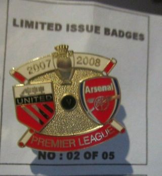 Manchester United V Arsenal Ultra Rare Limited Edition 2007 /2008 Badge