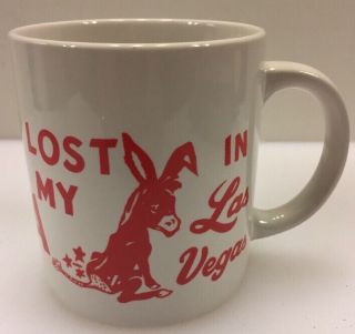 I Lost My Ass In Las Vegas Donkey Coffee Mug Tea Cup Lv Nv Casino Vintage Rare
