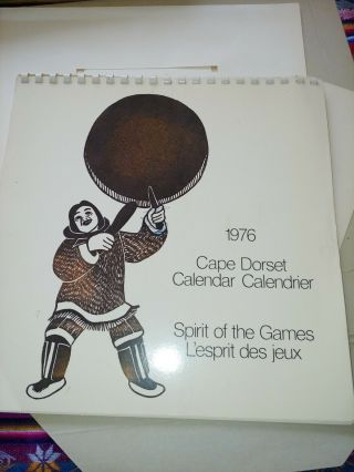 Vintage 1976 Cape Dorset Calendar Eskimo Art Spirit Of The Games