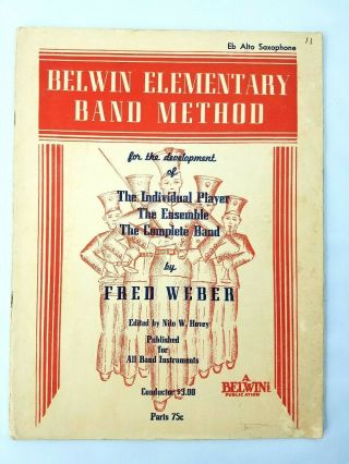 Vintage Belwin Elementary Band Method Alto Sax Eb Sheet Music Book 1945 Antique