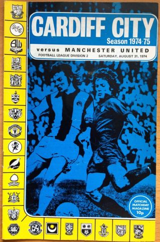 Cardiff City V Manchester United Man Utd Programme Rare Div 2 1974 - 75 31 Aug 74