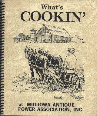 Marshalltown Ia 1991 Mid - Iowa Antique Power Assn Cook Book What 