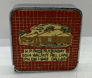 Old Antique Vintage 1950’s H.  P.  Huckabay Dallas Texas Advertising Tape Measure