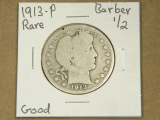 1913 - P Barber Half Dollar Silver Coin Good Rare Date