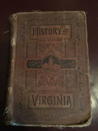 (rare) Antique 1881 Book History Of Virginia For Use In Schools - Estate Find