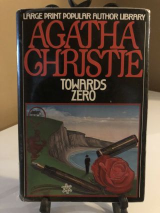 Agatha Christie Towards Zero; Hardcover W/dj Library Binding,  Large Print (rare)