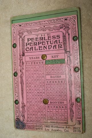 Rare Antique Peerless Perpetual Calendar C.  1900 / J.  L.  O 
