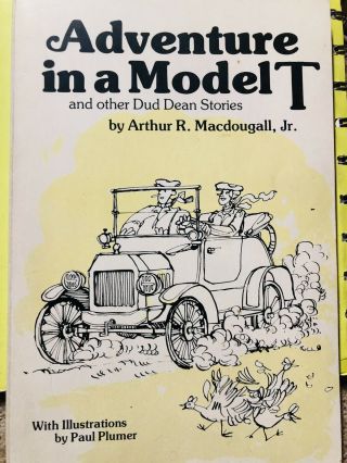 Rare Signed Adventure In A Model T & Other Dud Dean Stories Arthur R Macdougall