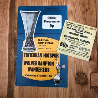 Programme,  Ticket : Uefa Cup Final 2nd Leg,  Spurs V Wolves,  May 1972 - Rare -