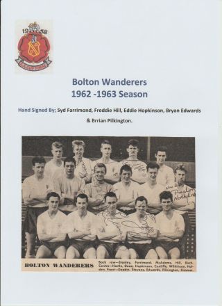 Bolton Wanderers 1962 - 1963 Team Group Rare Hand Signed X 5 Signatures