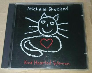 Michelle Shocked - Kind Hearted Woman Cd Rare