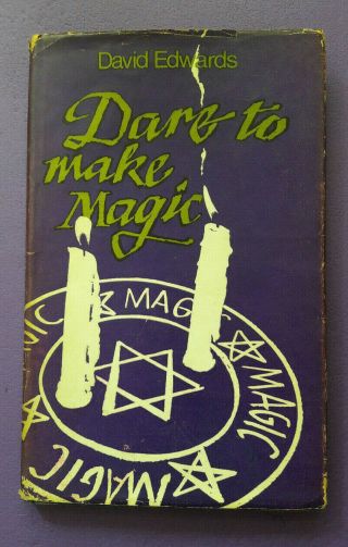 Dare To Make Magic David Edwards Rare First Edition With Dust Cover Rigel Press