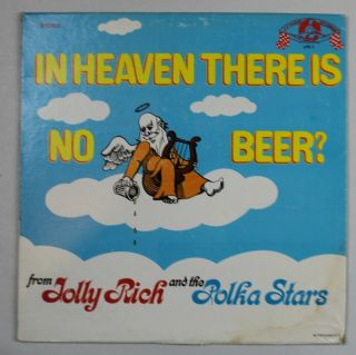 Jolly Rich And The Polka Stars,  In Heaven There Is No Beer,  Vinyl Lp,  Rare