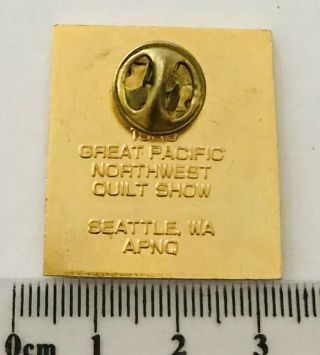 1988 Great Pacific Northwest Quilt Show Seattle WA Pin Badge Rare Vintage (N21) 2