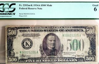 A Rare Find,  1934 A $500 Dollar Bill Letter K Series Pcgs Good 6