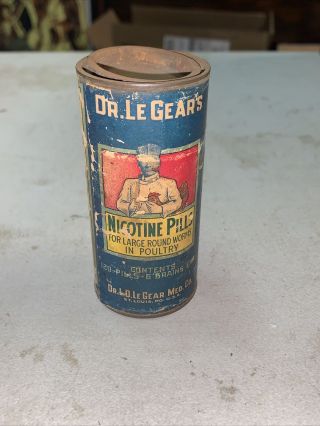 Antique Rare Dr.  Legears Nicotine Pills Round Worm Treatment In Poultry Tin Can