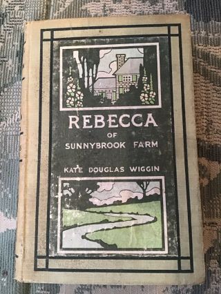 Rebecca Of Sunnybrook Farm Kate Douglas Wiggin Oct.  1903 First Edition Antique 2