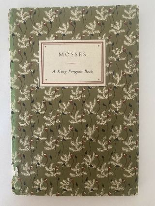 Rare First Edition King Penguin A Book Of Mosses 1950