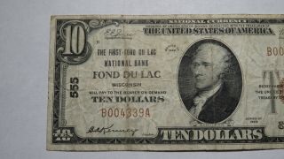 $10 1929 Fond Du Lac Wisconsin WI National Currency Bank Note Bill Ch.  555 RARE 2