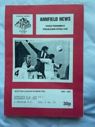 Stirling Albion V Selkirk Scottish Cup Programme 1984 (20 - 0 Game) Rare Programme