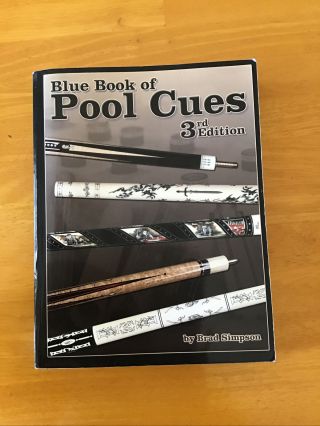 Blue Book Of Pool Cues,  3rd Edition By Brad Simpson (2005),  Rare