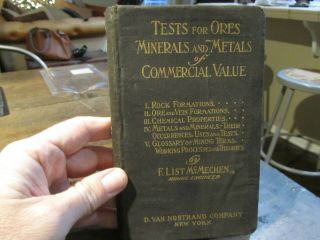 Rare 1907 Gold Rush Mining Book Ores Minerals Metals Prospecting List Mcmechen