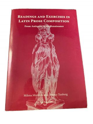Readings And Exercises In Latin Prose Composition : From Antiquity To The.