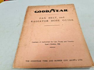 1941 Goodyear Fan Belt & Radiator Hose Guide Very Rare