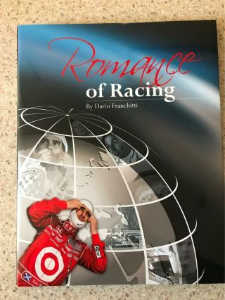 Romance Of Racing Rare Book Signed 3 Times Indy 500 Champion Dario Franchitti