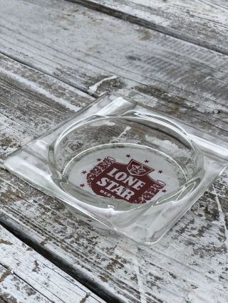 Rare Vintage Lone Star Beer Ashtray Made Of Glass “it’s Certified”
