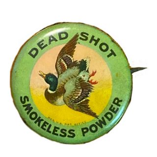 Antique Dead Shot Celluloid Pinback Button W/ Mallard Duck - The T.  F.  Moore Co.