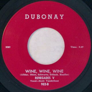 Dubonay 982 Renegades V Orig Rare Rockabilly 45 Near Wine,  Wine,  Wine
